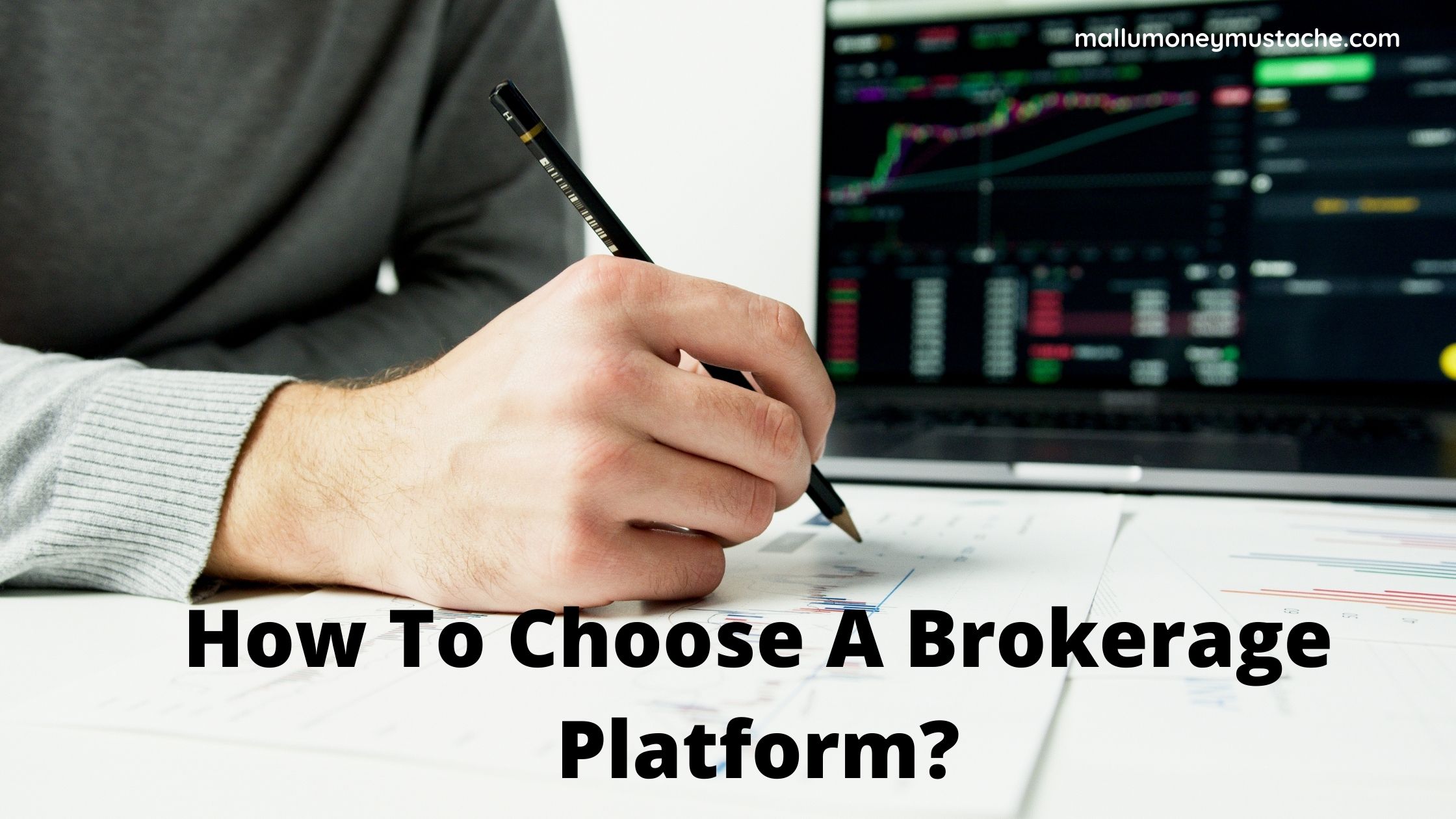 How to choose brokerage account